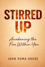 STIRRED UP