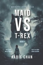 Maid Vs T-Rex Book 4