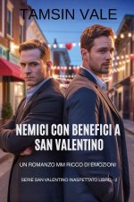 Nemici con Benefici a San Valentino