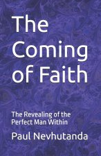 The Coming of Faith