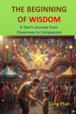 THE BEGINNING OF WISDOM