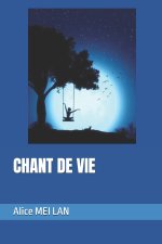 CHANT DE VIE