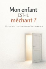 Mon enfant est-il méchant ?