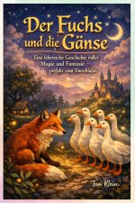 Der Fuchs und die Gänse