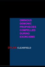 Ominous Demonic Prophecies