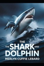 THE SHARK AND THE DOLPHIN-BOOK -4-OF -6