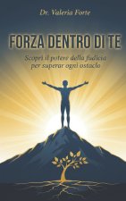 Forza Dentro di Te