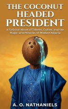 The Coconut Headed President