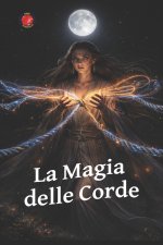 La Magia delle Corde