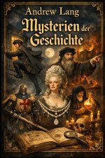 Mysterien der Geschichte
