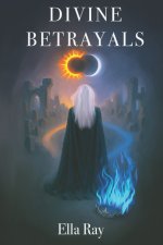 Divine Betrayals