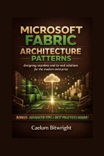 Microsoft Fabric Architecture Patterns