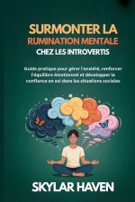 Surmonter la rumination mentale chez les introvertis