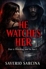 He Watches Her