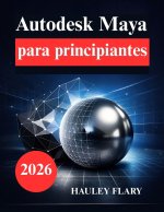 Autodesk Maya para principiantes