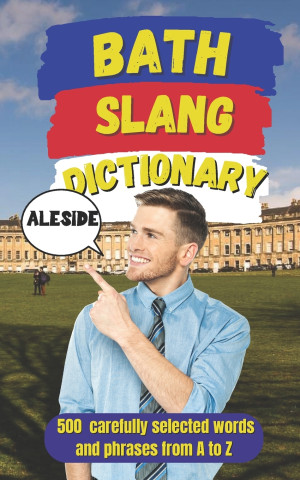 Bath Slang Dictionary