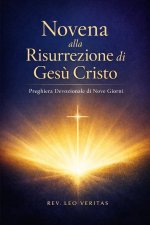 Novena alla Risurrezione di Gesù Cristo