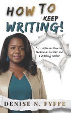 How to Keep Writing