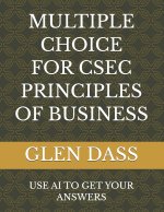 MULTIPLE CHOICE FOR CSEC PRINCIPLES OF BUSINESS