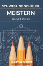 Schwierige Schüler Meistern