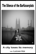 The Silence of the Barfüsserplatz