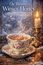 The Bloom of Winter Honey