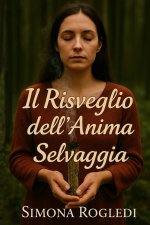 Il risveglio dell'anima selvaggia