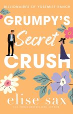 Grumpy's Secret Crush