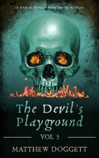 The Devil's Playground, Vol. 5