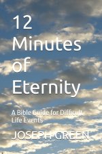 12 Minutes of Eternity