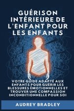 Guérison Intérieure de l'Enfant pour les Enfants