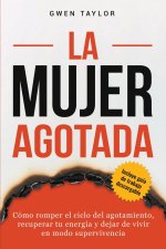 La mujer agotada
