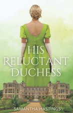 His Reluctant Duchess