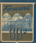 Forward! The 80th Infantry Division Unit History Booklet In WW2 Europe