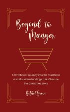 Beyond the Manger