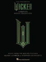 Wicked - Complete Movie Collection: Piano/Vocal/Guitar Songbook with Complete Lyrics