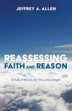 Reassessing Faith and Reason