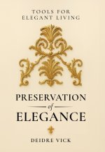 Preservation of Elegance