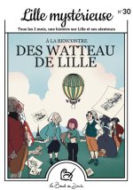 N°30 Lille mystérieuse - A la rencontre des Watteau de Lille