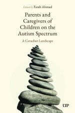 Parents and Caregivers of Children on the Autism – A Canadian Landscape