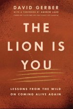LION IS YOU LESSONS FROM THE WILD ON C
