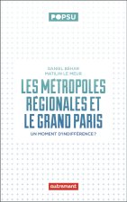 Les métropoles régionales et le Grand Paris
