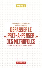 Dépasser le prêt-à-penser des métropoles