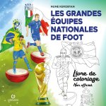 Les grandes équipes nationales de foot