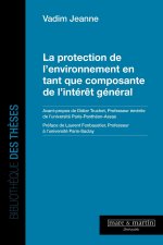 La protection de l'environnement en tant que composante de l'intérêt général ?