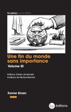 Une fin du monde sans importance, vol. 3