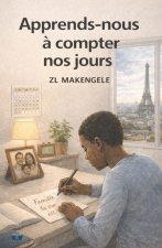 Apprends-nous à compter nos jours