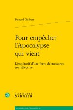 Pour empêcher l'apocalypse qui vient - l'impératif d'une forte décroissance très