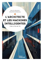 L'architecte et les machines intelligentes