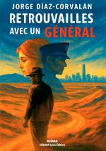 RETROUVAILLES AVEC UN GÉNÉRAL